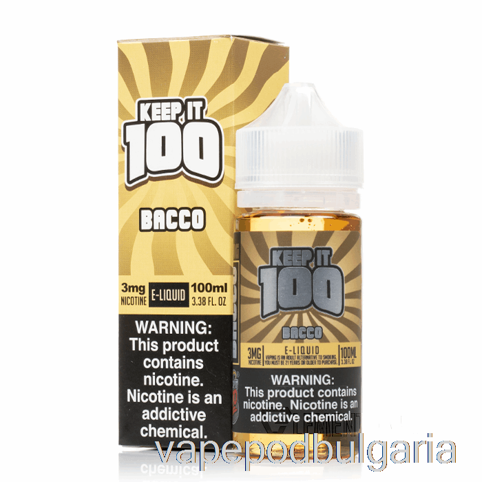 Vape Течности Bacco - пазете го 100 - 100ml 6mg